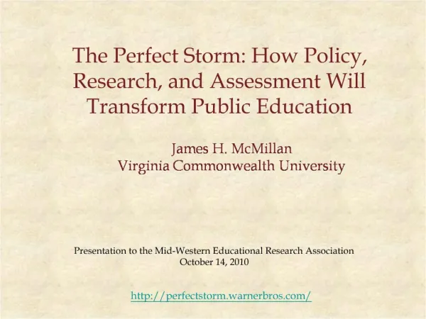 The Perfect Storm: How Policy, Research, and Assessment Will Transform Public Education