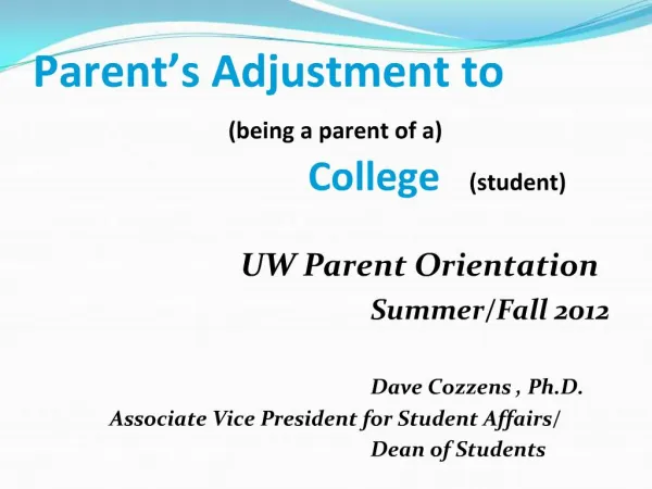 Parent s Adjustment to being a parent of a College student