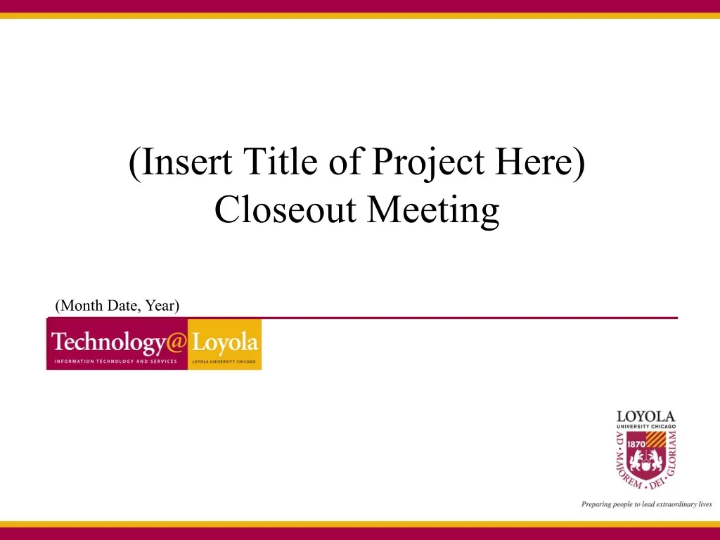 insert title of project here closeout meeting