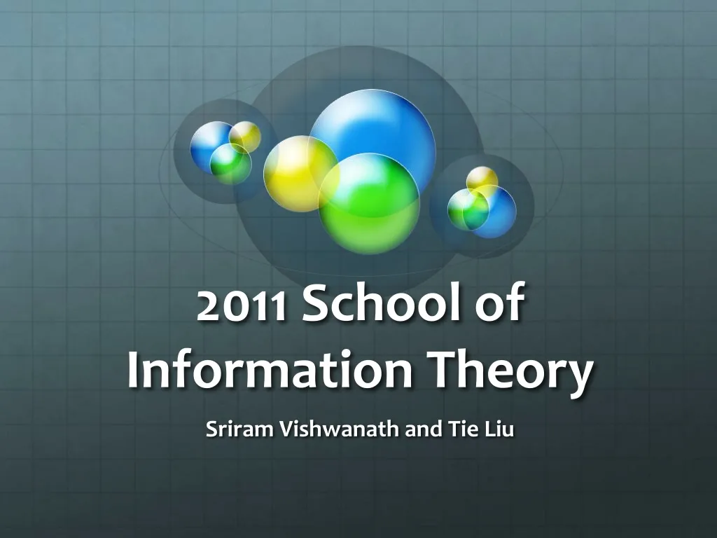2011 school of information theory