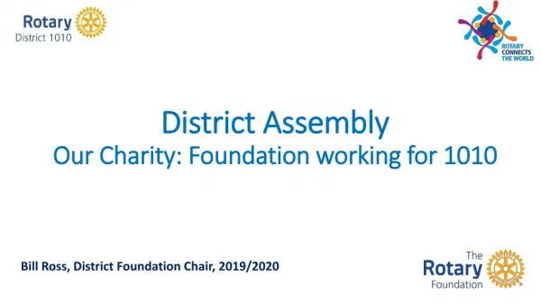 District Assembly Our Charity : Foundation working for 1010