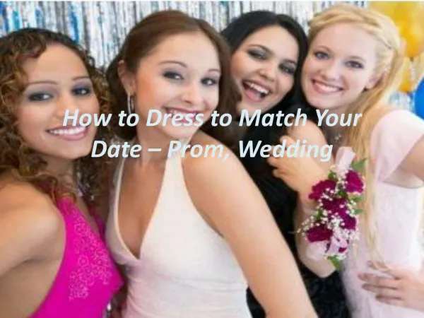 How To Dress To Match Your Date