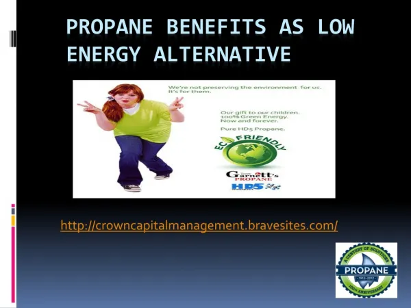 Crown Capital Eco Management: Propane benefits as alternativ