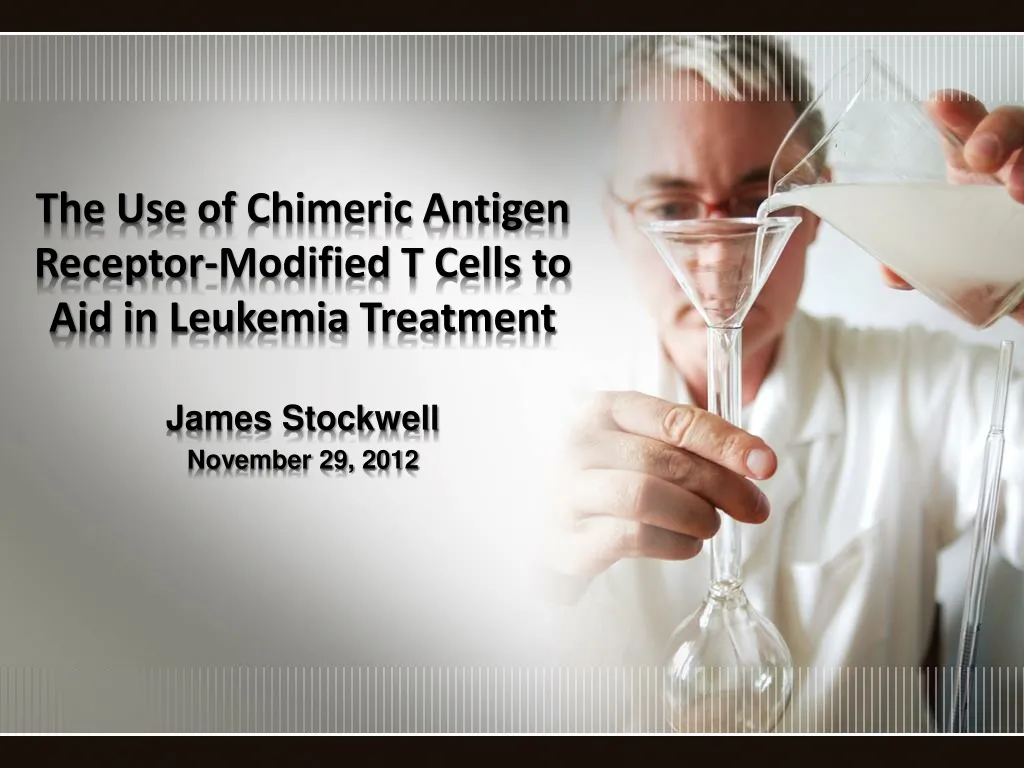 the use of chimeric antigen receptor modified t cells to aid in leukemia treatment