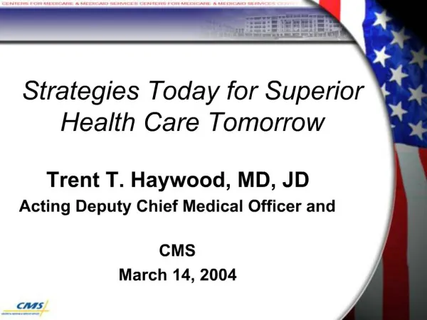 Strategies Today for Superior Health Care Tomorrow