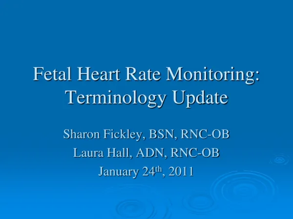 Fetal Heart Rate Monitoring: Terminology Update