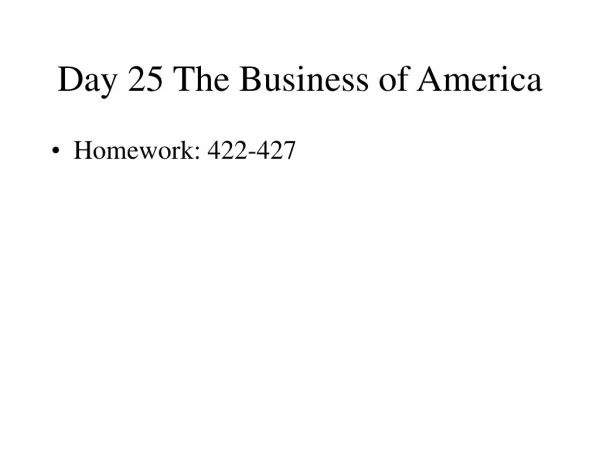 Day 25 The Business of America