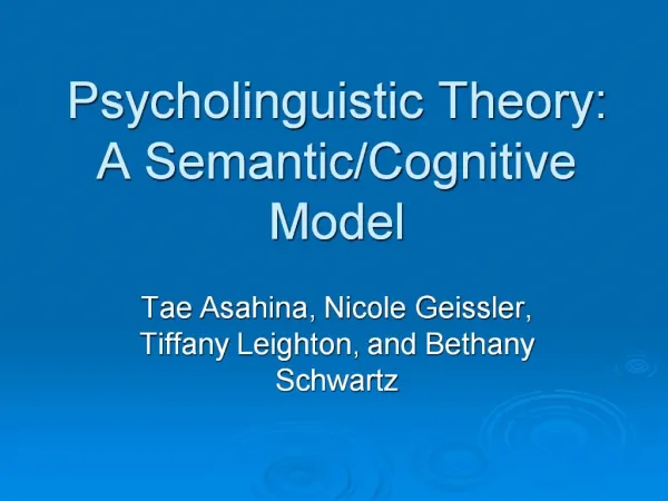 Psycholinguistic Theory: A Semantic