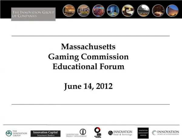 Massachusetts Gaming Commission Educational Forum June 14, 2012
