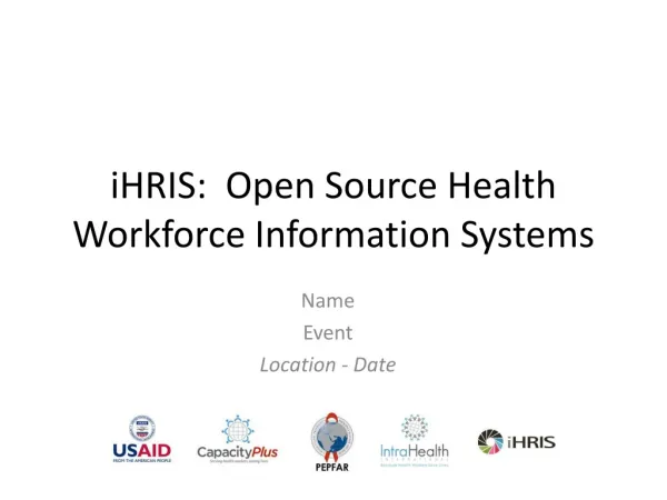 iHRIS: Open Source Health Workforce Information Systems