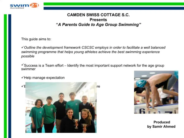 CAMDEN SWISS COTTAGE S.C. Presents A Parents Guide to Age Group Swimming