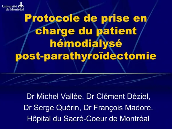 Dr Michel Vall e, Dr Cl ment D ziel, Dr Serge Qu rin, Dr Fran ois Madore. H pital du Sacr -Coeur de Montr al