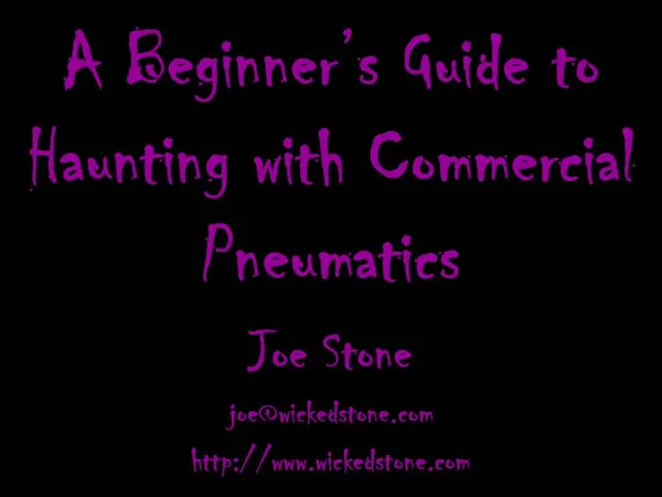 A Beginner s Guide to Haunting with Commercial Pneumatics