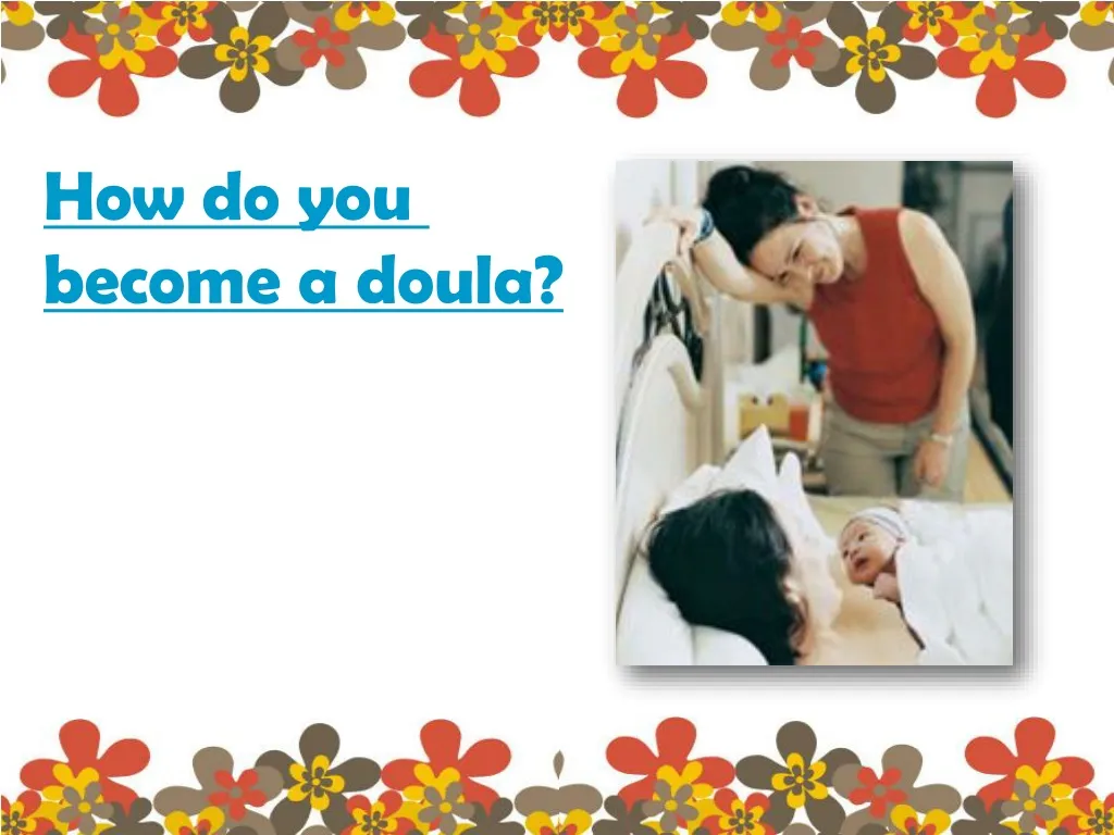 how do you b ecome a doula
