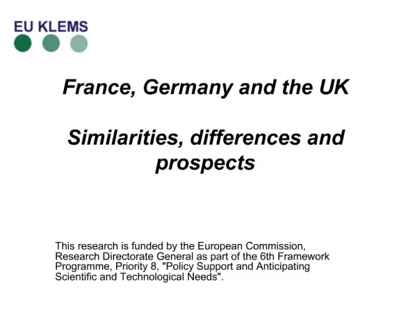 France, Germany and the UK Similarities, differences and prospects