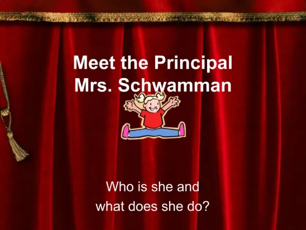 Meet the Principal Mrs. Schwamman