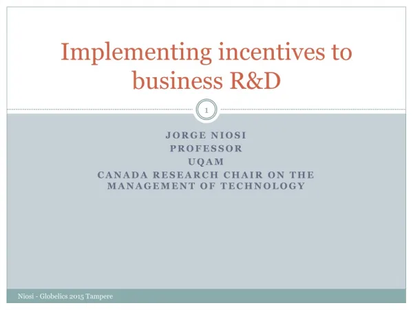 Implementing incentives to business R&amp;D