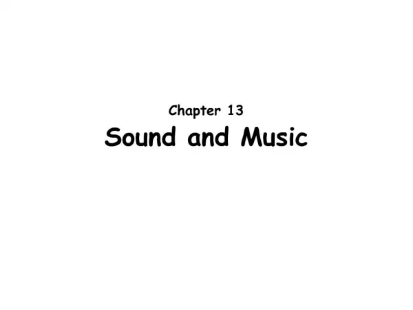 Chapter 13 Sound and Music