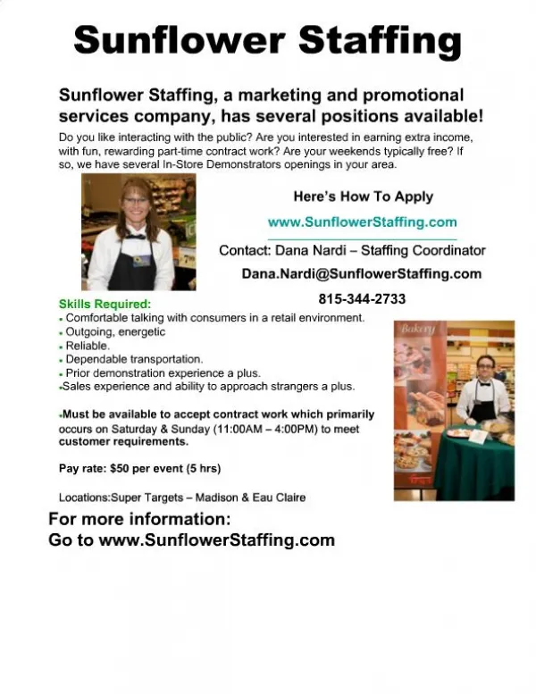 Sunflower Staffing, a marketing and promotional services company, has several positions available