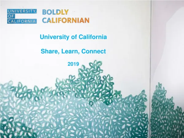 University of California Share, Learn, Connect 2019