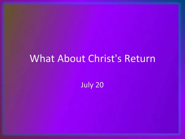 What About Christs Return