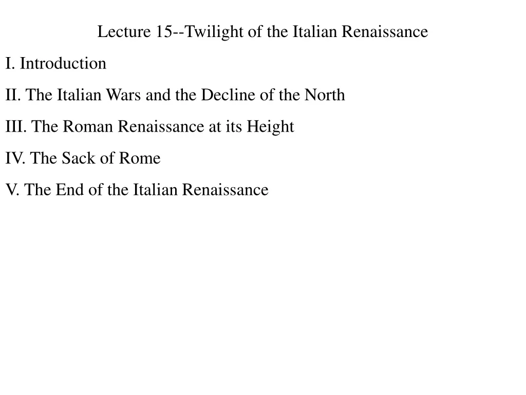 lecture 15 twilight of the italian renaissance