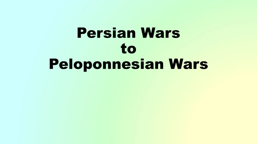 persian wars to peloponnesian wars