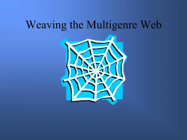 Weaving the Multigenre Web