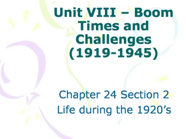 Unit VIII Boom Times and Challenges 1919-1945