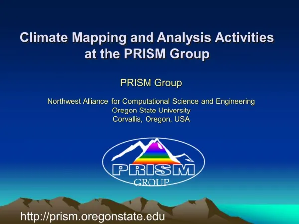 Climate Mapping and Analysis Activities at the PRISM Group