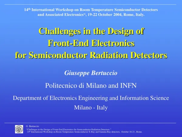 Challenges in the Design of Front-End Electronics for Semiconductor Radiation Detectors