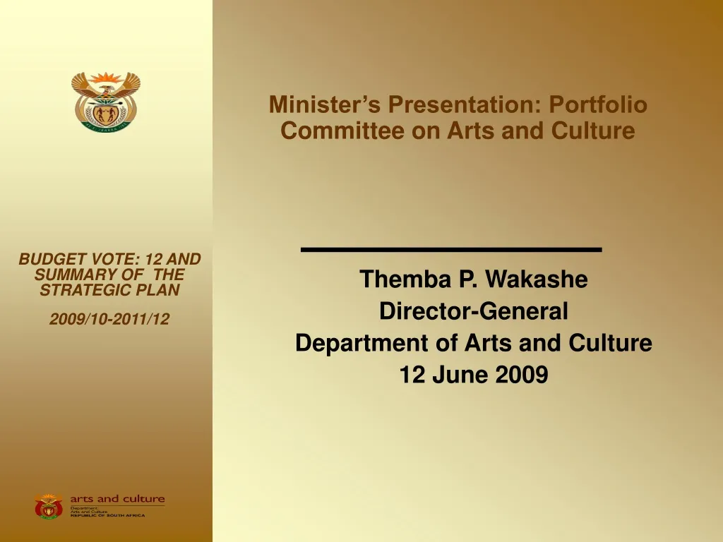 themba p wakashe director general department of arts and culture 12 june 2009