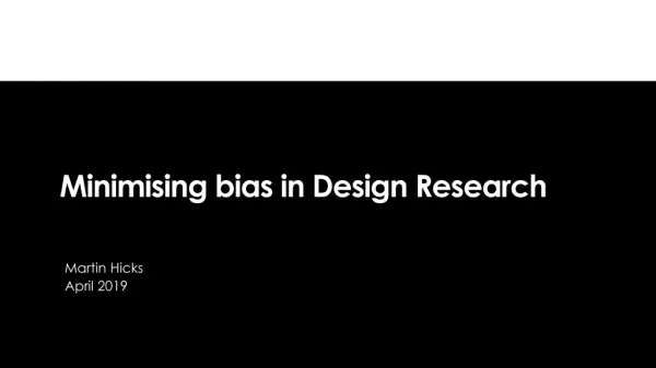 Minimising bias in Design Research
