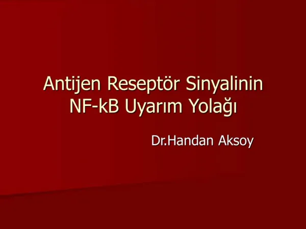 Antijen Resept r Sinyalinin NF-kB Uyarim Yolagi