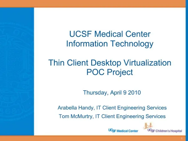 UCSF Medical Center Information Technology Thin Client Desktop Virtualization POC Project