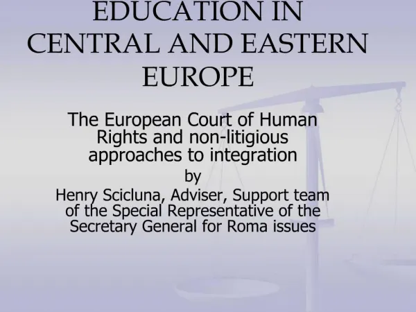 DESEGREGATING EDUCATION IN CENTRAL AND EASTERN EUROPE