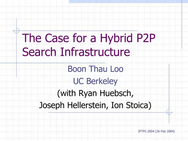 The Case for a Hybrid P2P Search Infrastructure