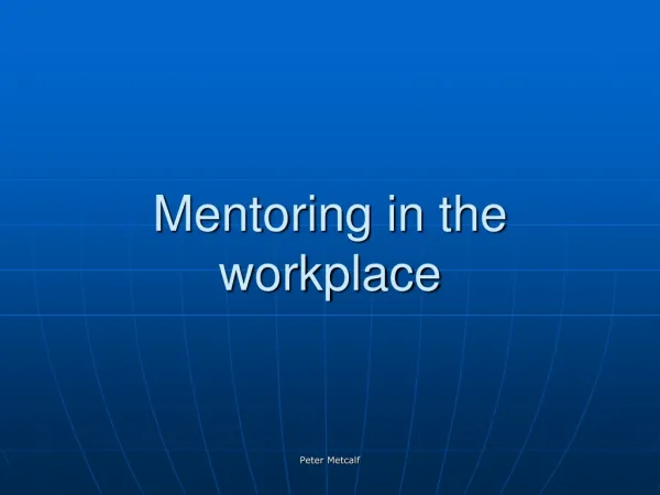 Mentoring in the workplace