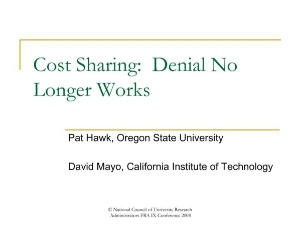 Cost Sharing: Denial No Longer Works