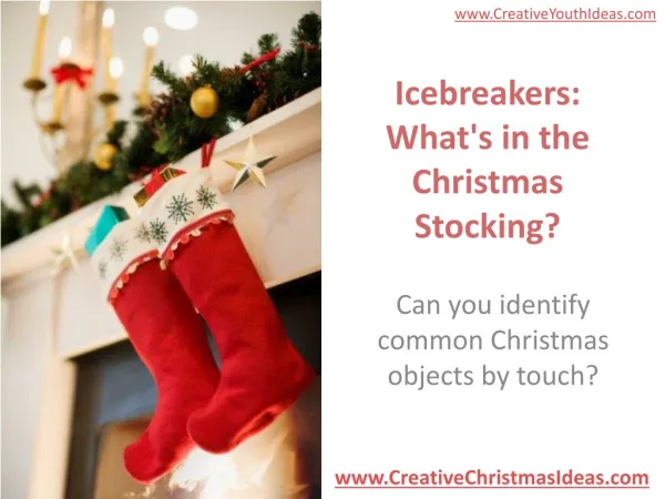 Icebreakers: What's in the Christmas Stocking?
