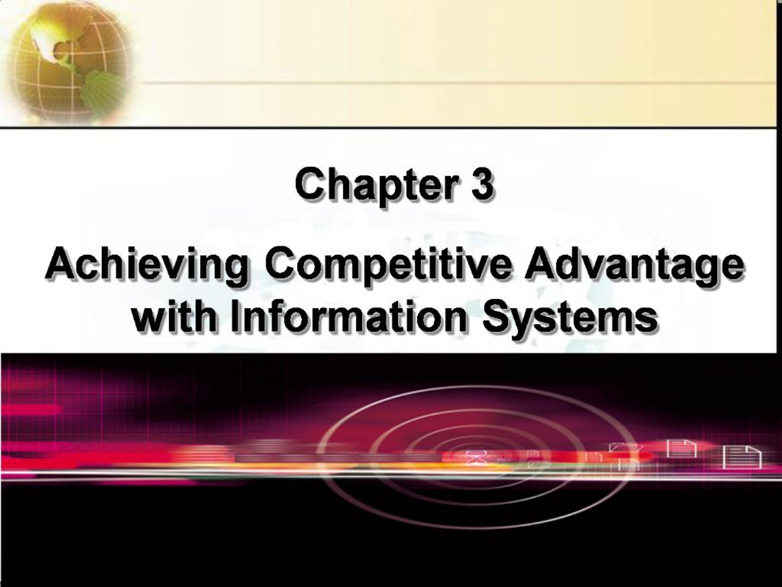 PPT - Chapter 3 Achieving Competitive Advantage with Information ...