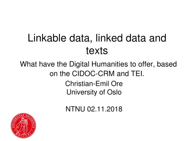 Christian-Emil Ore University of Oslo NTNU 02.11.2018
