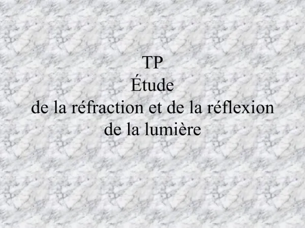 TP tude de la r fraction et de la r flexion de la lumi re