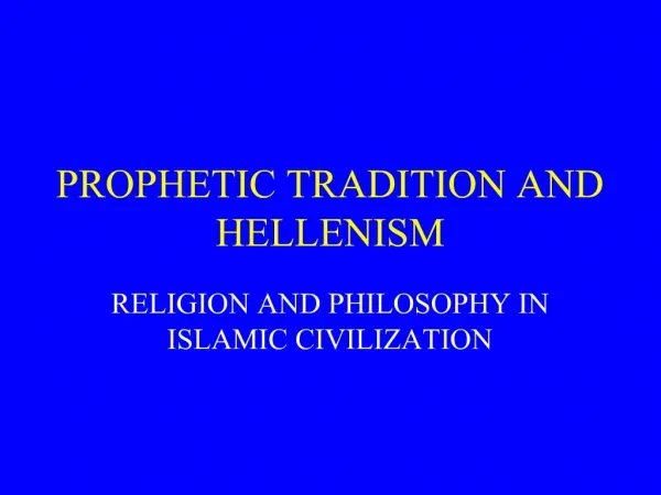 PROPHETIC TRADITION AND HELLENISM
