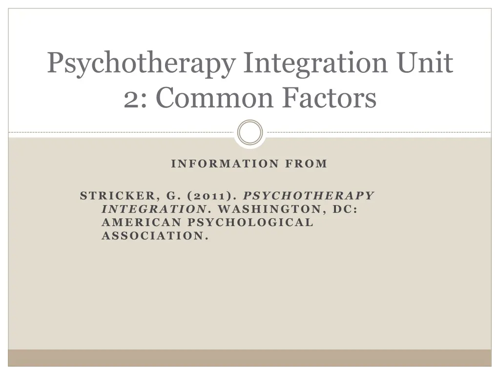 psychotherapy integration unit 2 common factors
