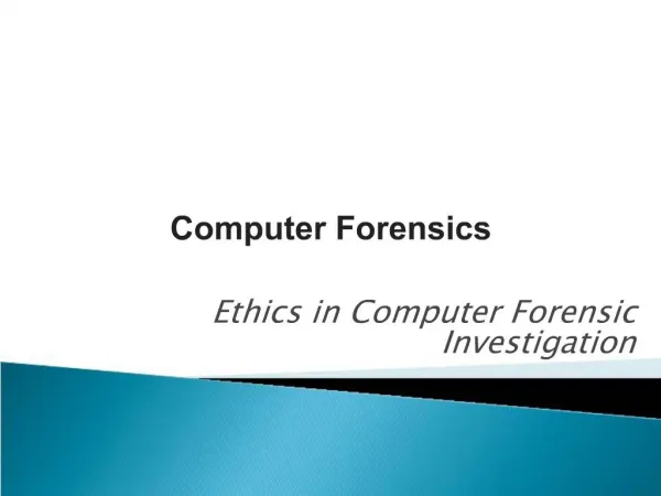 Ethics in Computer Forensic Investigation