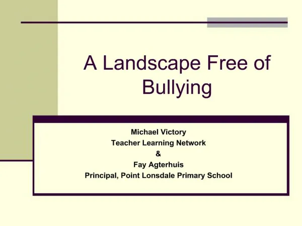 A Landscape Free of Bullying