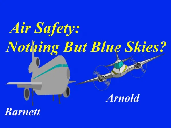Air Safety: Nothing But Blue Skies