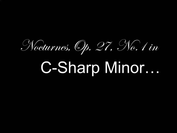 Nocturnes,Op. 27, No.1 in C-Sharp Minor