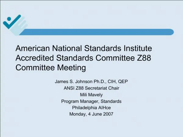 American National Standards Institute Accredited Standards Committee Z88 Committee Meeting